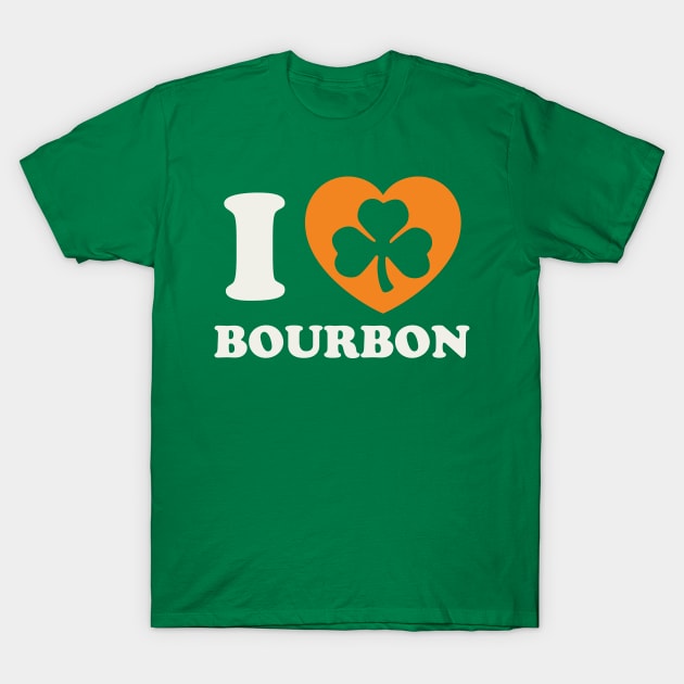 St Patricks Day Bourbon Lover Irish Whiskey T-Shirt by PodDesignShop